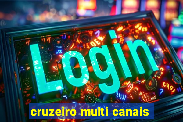 cruzeiro multi canais